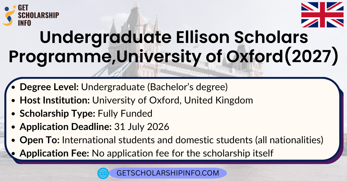 Undergraduate Ellison Scholars Programme,University of Oxford(2027)